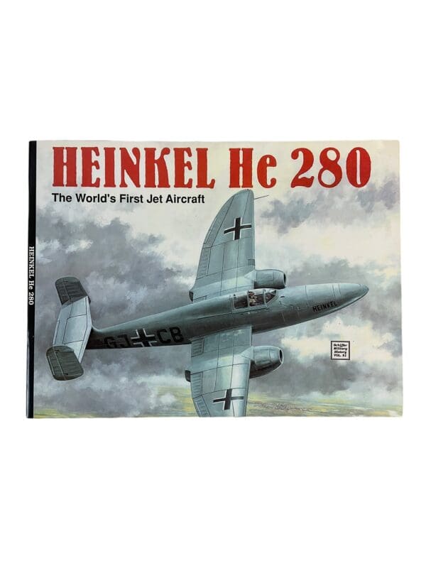 WW2 German Luftwaffe Heinkel He 280 Schiffer Military History Vol 51 Softcover Reference Book