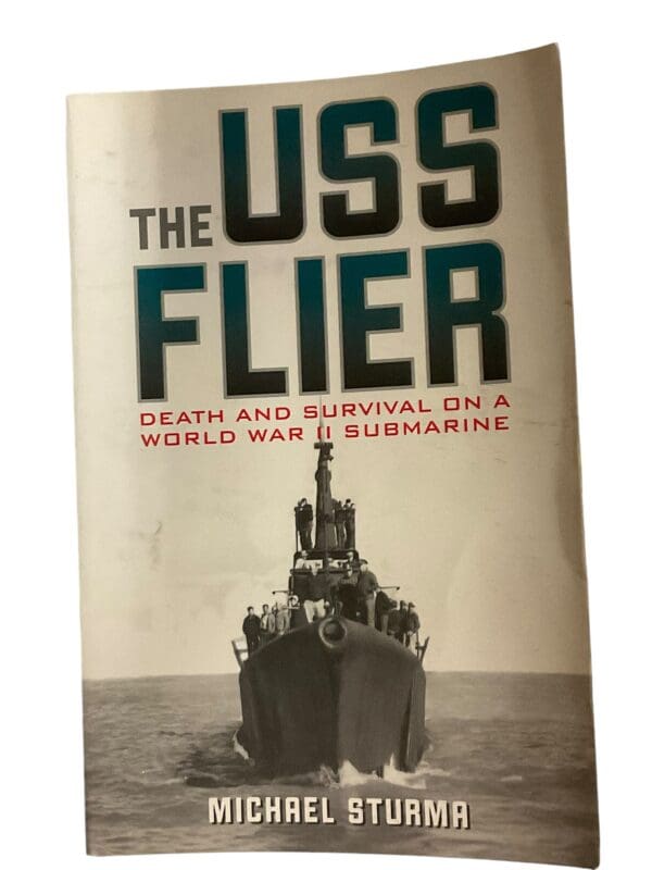 WW2 US USN Navy The USS Flier Submarine Michael Sturma Softcover Reference Book