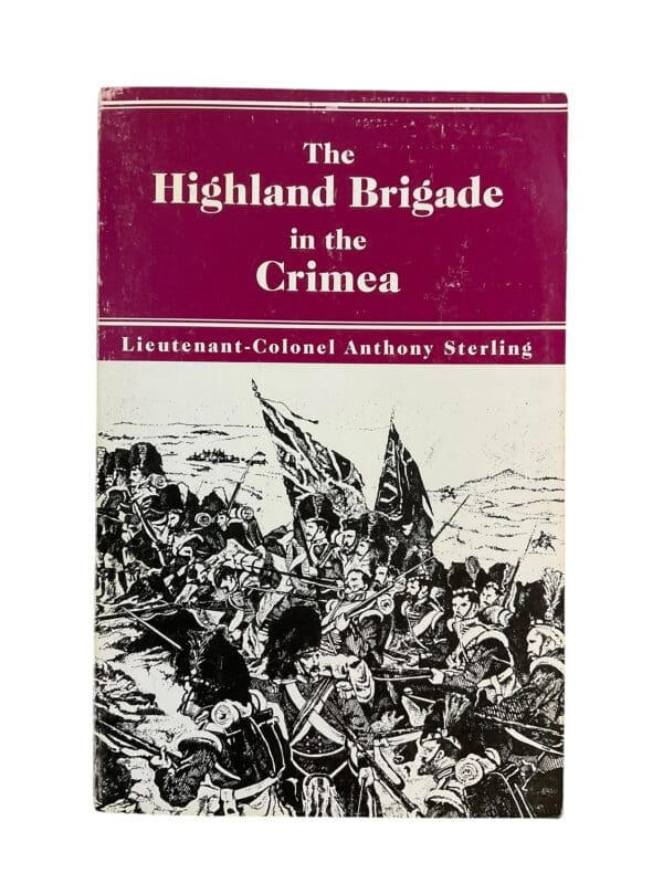 British Crimean War The Highland Brigade in the Crimea Softcover Reference Book