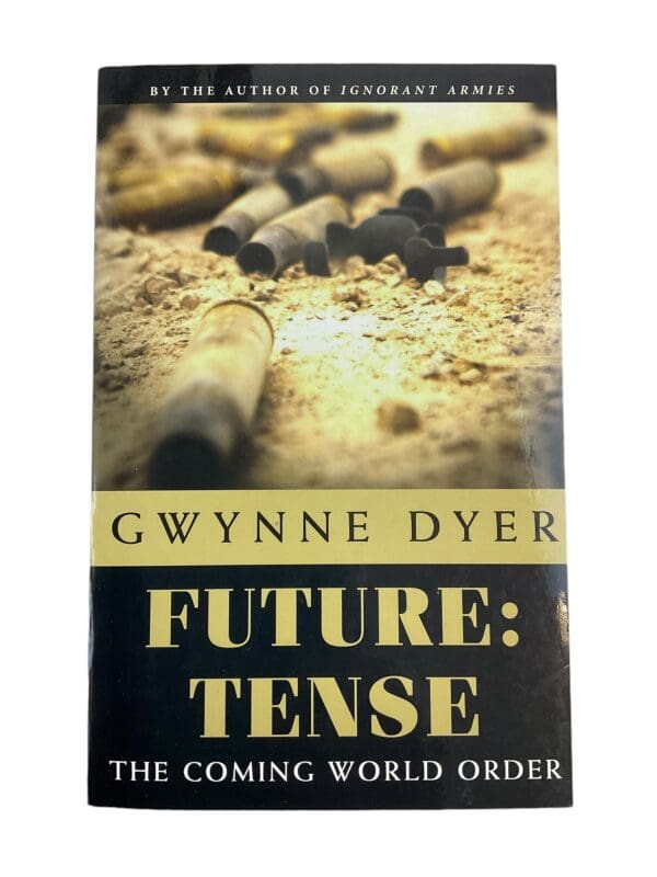 Post WW2 Canadian British World Future Tense Gwynne Dyer Reference Book