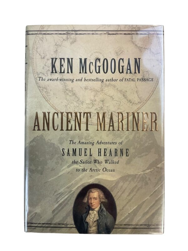 British Royal Navy Ancient Mariner Amazing Adventures of Samuel Hearne Hardcover Reference Book