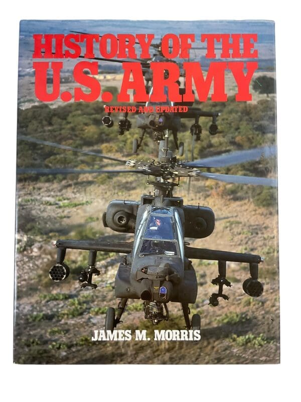 History of the US Army Revised and Updated James Morris Hardcover Reference Book