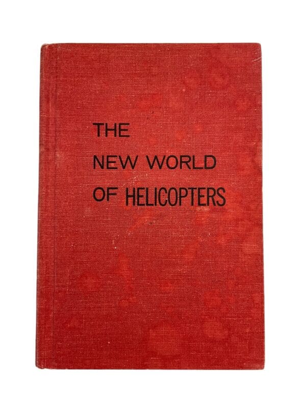 Post WW2 US New World Of Helicopters Reference Book