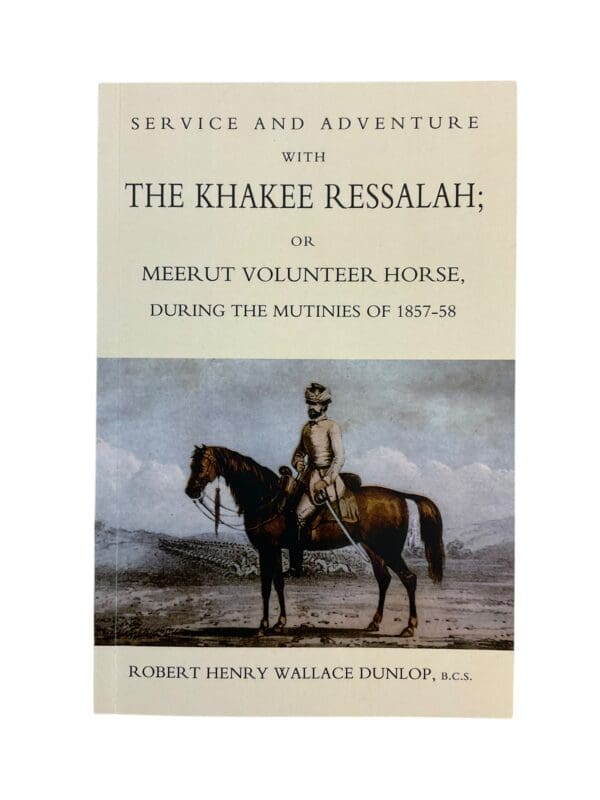 British Volunteer Horse Service and Adventure with The Khakee Ressalah Softcover Reference Book