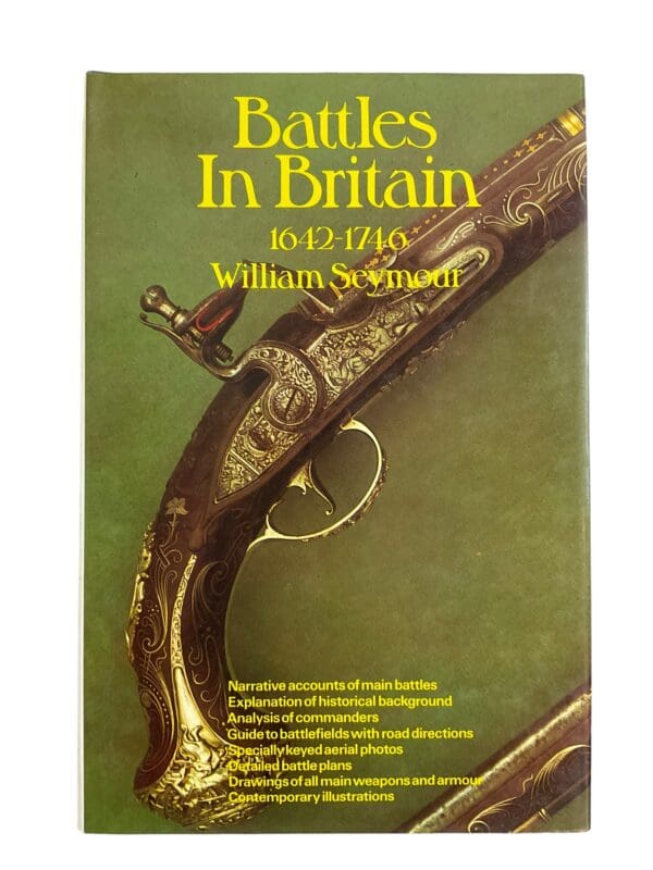 Battles in Britain 1642 to 1746 William Seymour Hardcover Reference Book