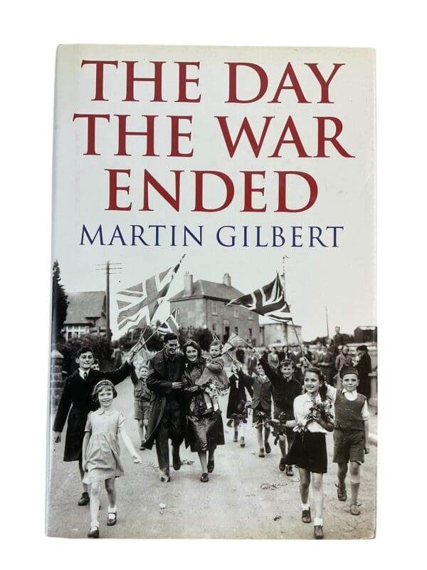 WW2 British US French German The Day the War Ended Martin Gilbert Reference Book