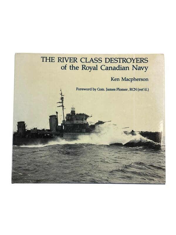 WW2 Canadian RCN River Class Destroyers Of The RCN Reference Book