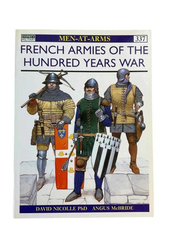 French Armies of the Hundred Years War Osprey Men at Arms No 337 Softcover Reference Book