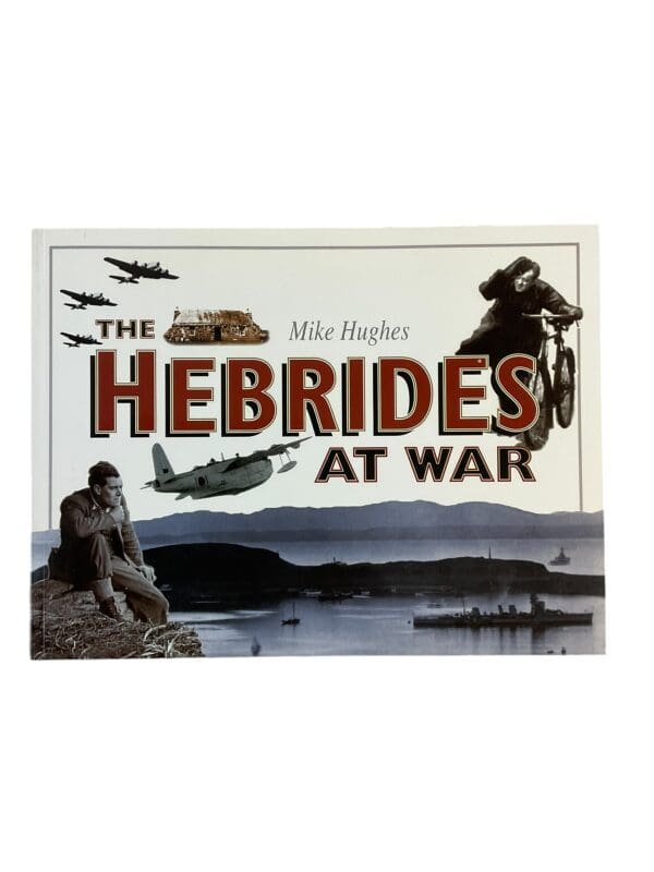 WW2 British The Hebrides at War Softcover Reference Book