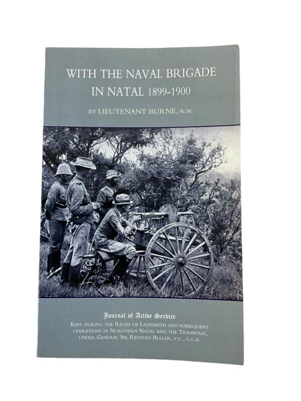 British Boer War With the Naval Brigade in Natal 1899-1900 Softcover Reference Book