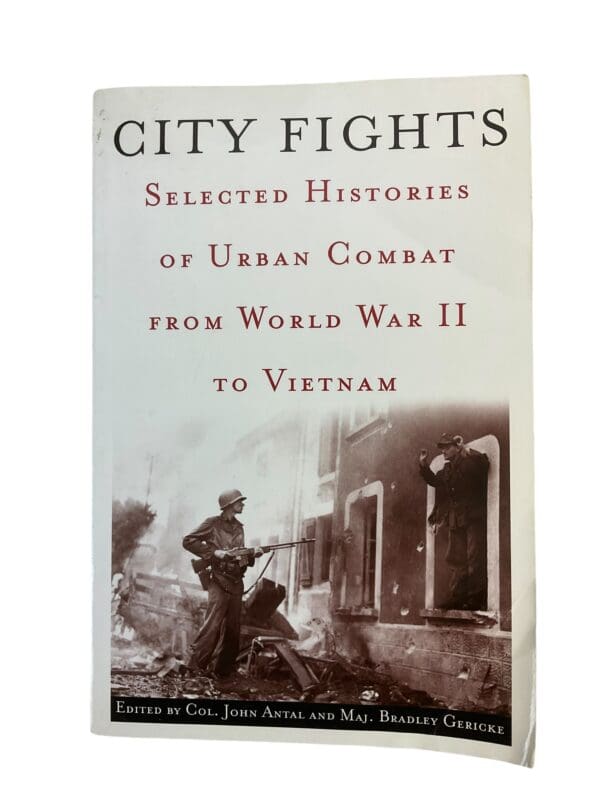 City Fights Histories of Urban Combat from WW2 to Vietnam SC Reference Book