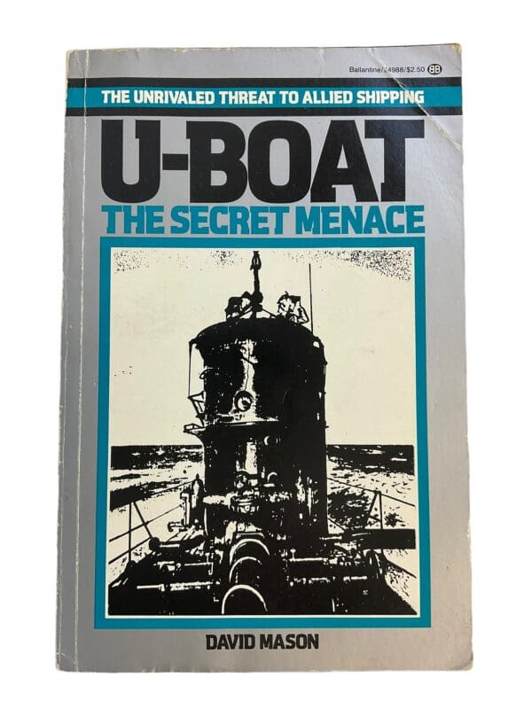 WW2 German Navy Kriegsmarine U-Boat The Secret Menace Softcover Reference Book