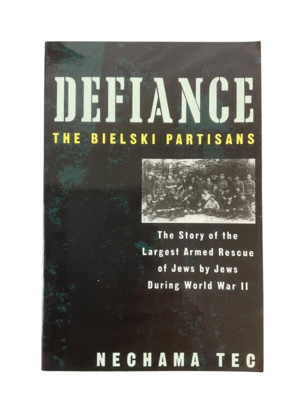 WW2  Ukraine Military, Defiance The Bielski Partisans Reference Book