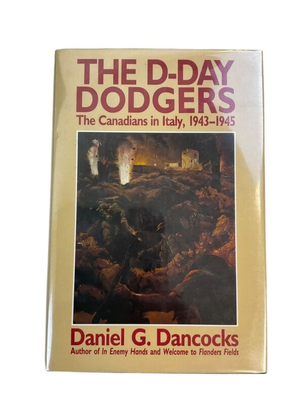 WW2 Canadian The D-Day Dodgers The Canadians in Italy 1943-1945 Hardcover Reference Book