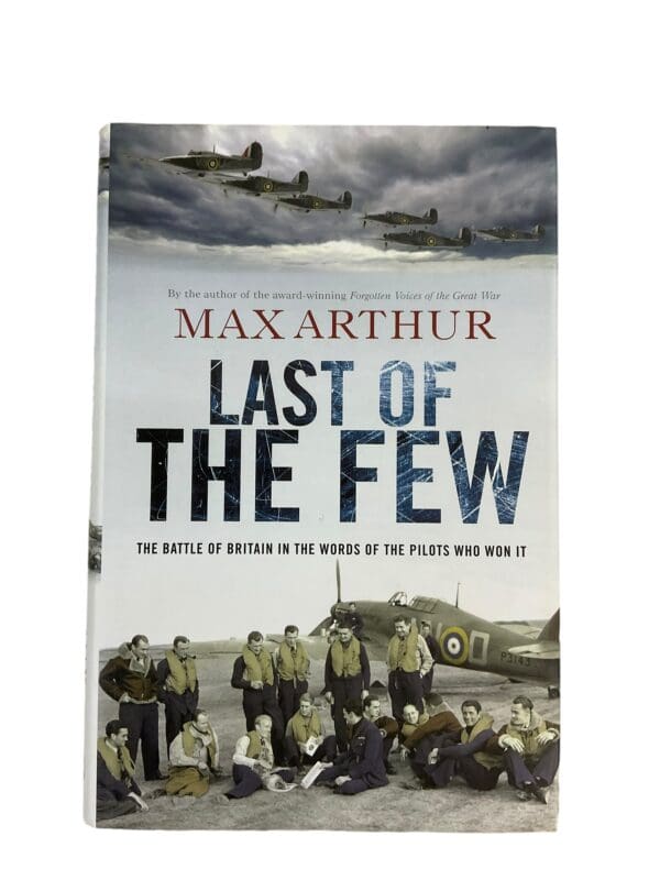 WW2 British RAF Battle of Britain Last of the Few Reference Book