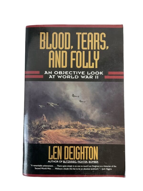 WW2 British Blood Tears and Folly An Objective Look Len Deighton Reference Book