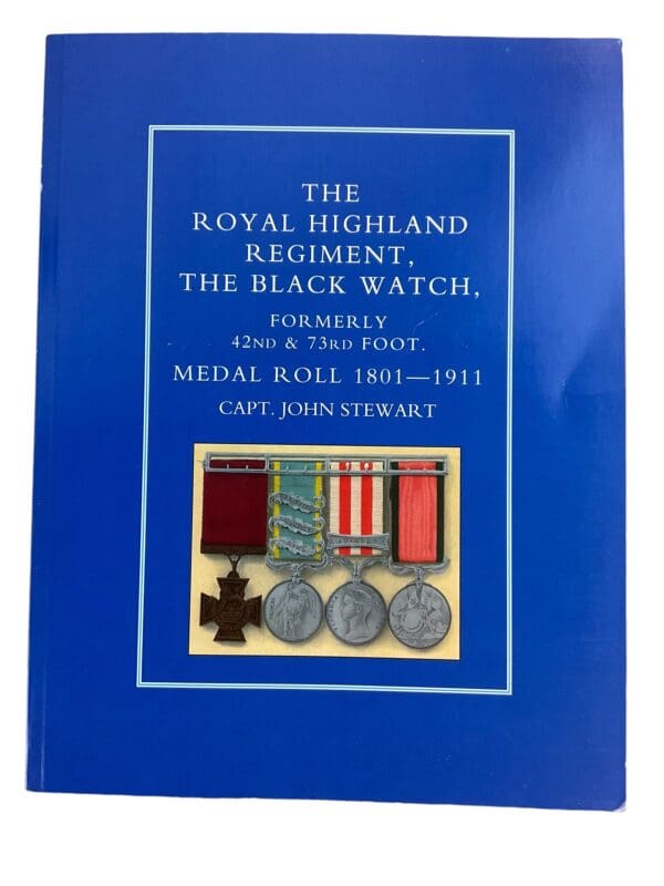 British The Royal Highland Regiment The Black Watch 42nd and 73rd Foot Softcover Reference Book