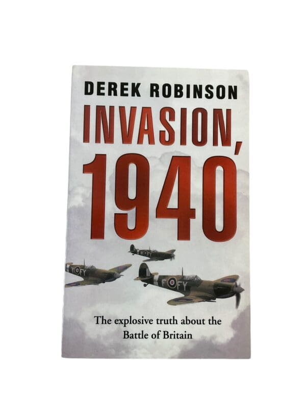 WW2 British RAF Invasion 1940 Truth About Battle of Britain SC Reference Book