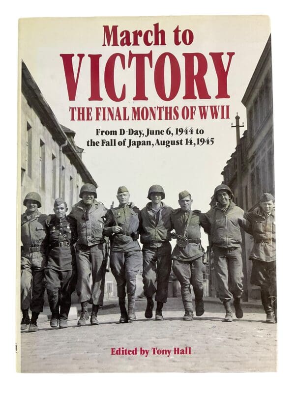 WW2 US  March To Victory The Final Months Of WWII Reference Book