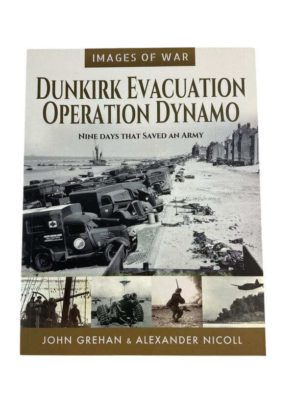 WW2 British Army Images of War Dunkirk Evacuation Operation Dynamo Softcover Reference Book