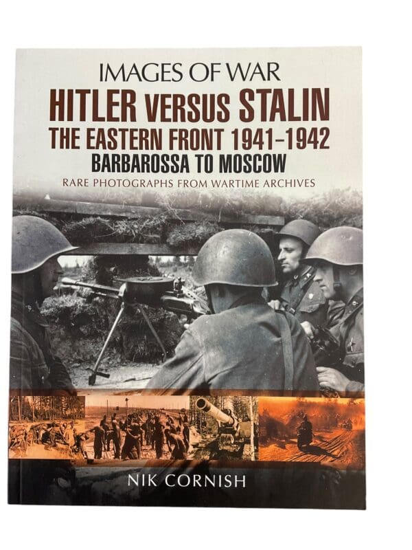 WW2 German Russian Images of War Hitler Versus Stalin Softcover Reference Book