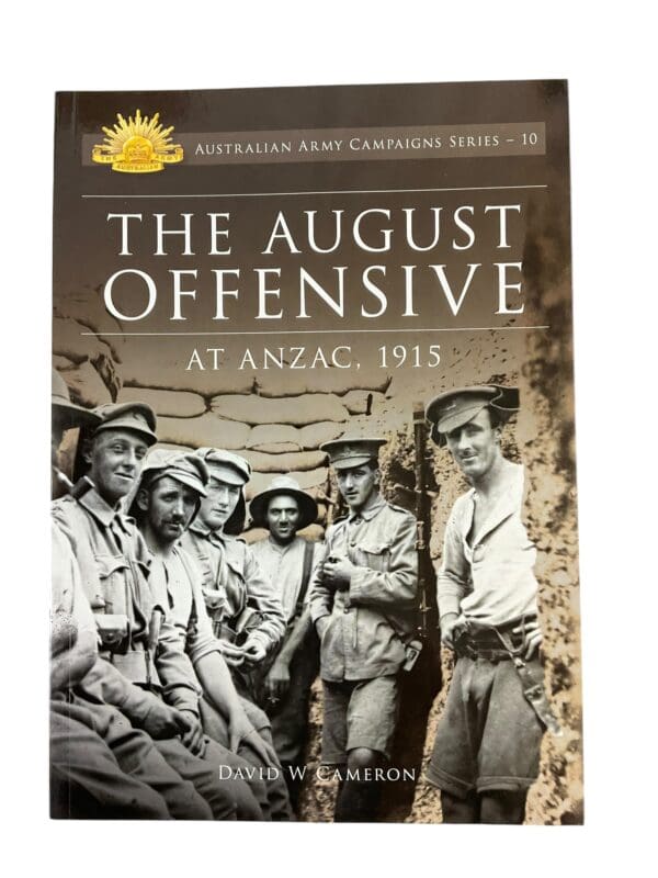 WW1 Australian The August Offensive At Anzac 1915 Series 10 Softcover Reference Book