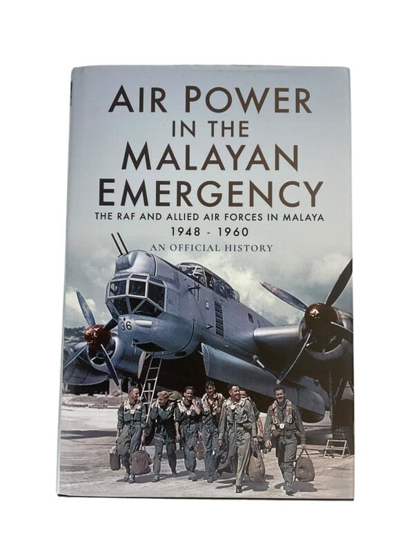 British RAF Airpower in the Malayan Emergency Hardcover Reference Book