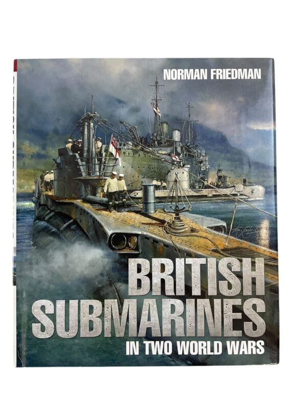 WW1 WW2 Navy British Submarines in Two World Wars Hardcover Reference Book