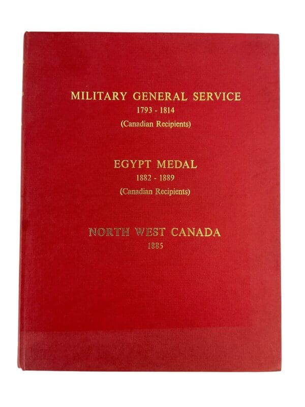 Canadian Military General Service 1793-1814 Egypt Medal 1882-1889 North West Canada 1885 Hardcover Reference Book