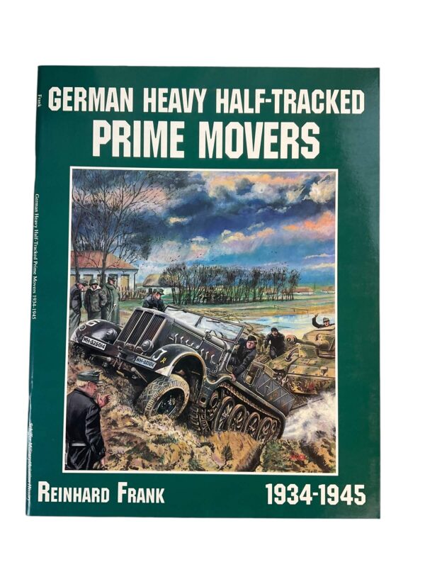 WW2 German Heavy Half-Tracked Prime Movers 1934-1945 Use Softcover Reference Book