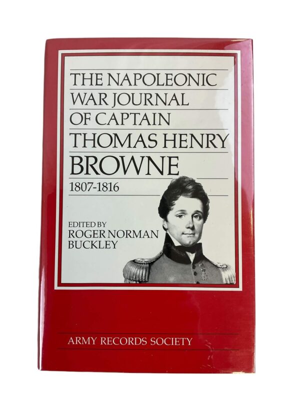 British The Napoleonic War Journal of Captain Thomas Henry Browne New Hardcover Reference Book