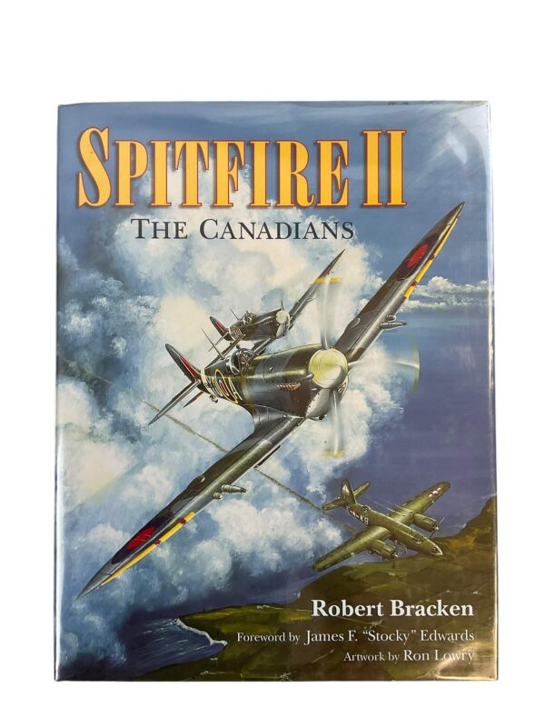 WW2 Spitfire 2 The Canadians Used Hardcover Reference Book