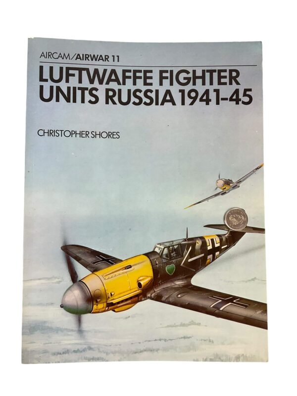 WW2 German Luftwaffe Fighter Units Russia 1941 to 45 Aircam Airwar No 11 Used Softcover Reference Book