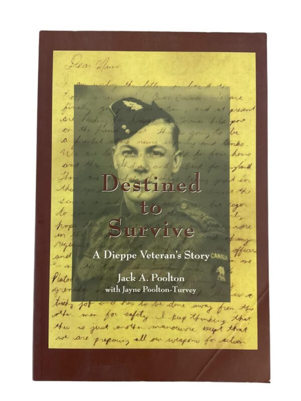 WW2 Canadian Dieppe Destined to Survive A Dieppe Veteran's Story Used Softcover Reference Book