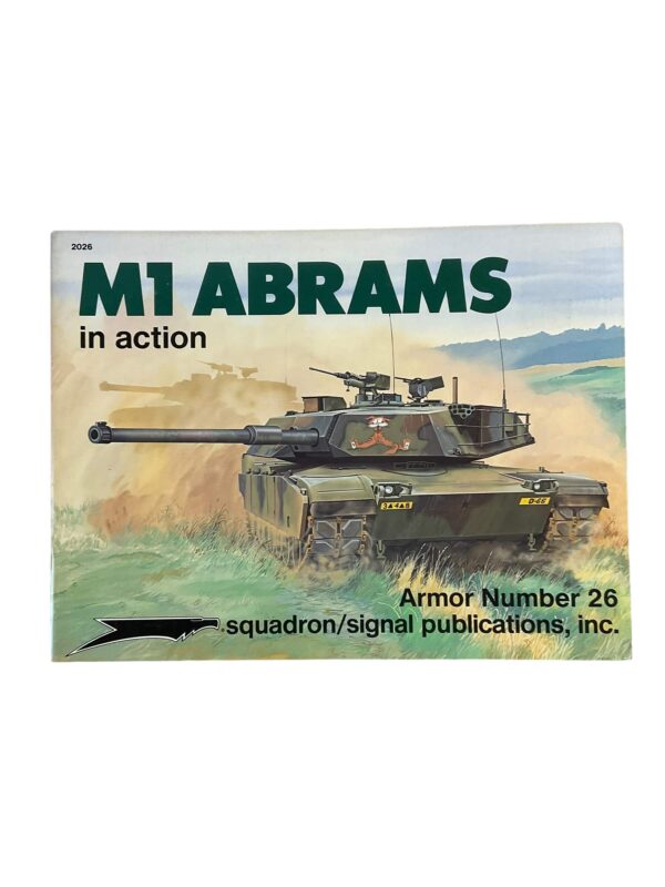 US Army M1 Abrams in Action Squadron Signal Armor No 26 Used Softcover Reference Book