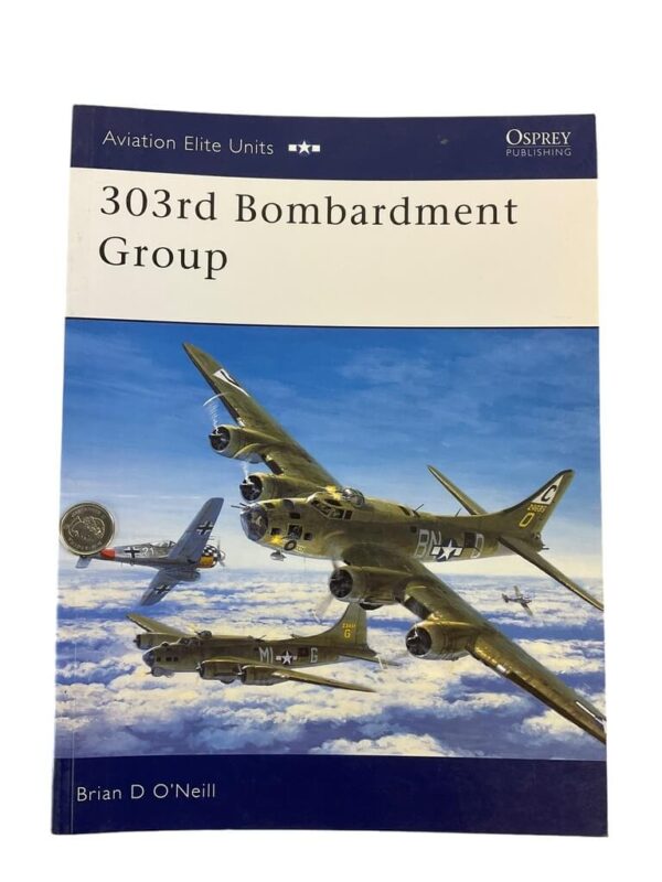 WW2 US USAAF 303rd Bombardment Group Osprey Aviation No 11 Used Softcover Reference Book