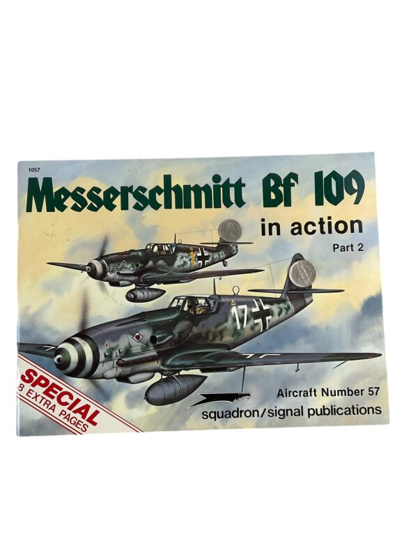 WW2 German Luftwaffe Messerschmitt Bf 109 Part 2 Squadron Signal Aircraft No 57 Used Softcover Reference Book