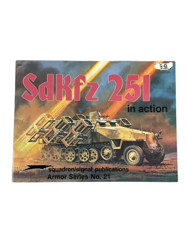 WW2 German SdKfz 251 in Action Squadron Signal Armor No 21 Used Softcover Reference Book