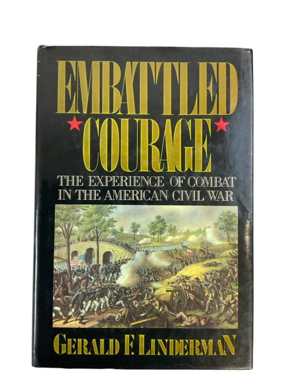 US Embattled Courage The Experience of Combat in the American Civil War Used Hardcover Reference Book