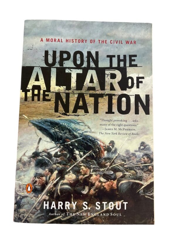 US Civil War Upon the Altar of the Nation Moral History Used Softcover Reference Book