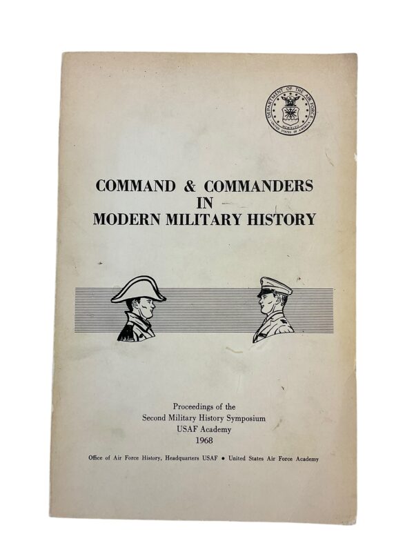 US USAF Command Commanders in Modern Military History Symposium Reference Book