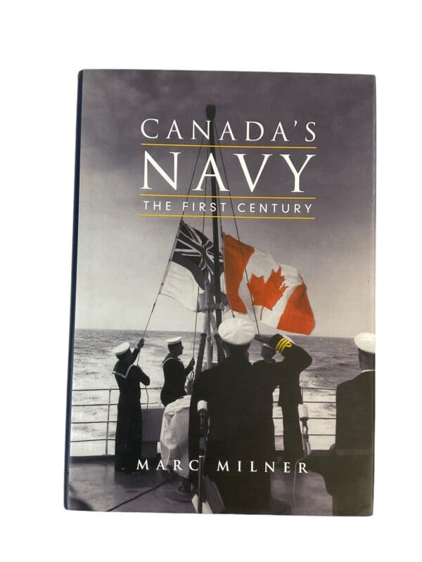 WW1 WW2 Canadian RCN Navy Canada's Navy The First Century Used Hardcover Reference Book