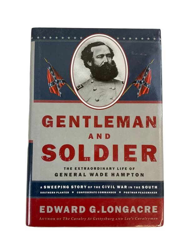 US Civil War Gentleman and Soldier Life of General Wade Hampton Used Hardcover Reference Book