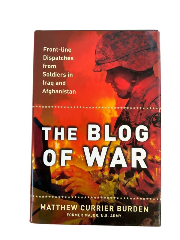 US The Blog of War Dispatches from Soldiers Hardcover Reference Book