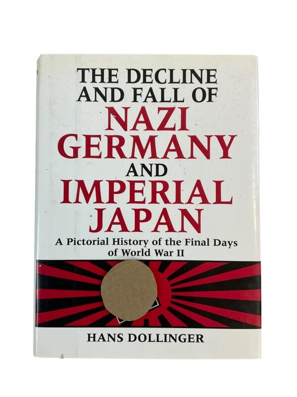 The Decline and Fall of Nazi Germany and Imperial Japan Used Hardcover Reference Book