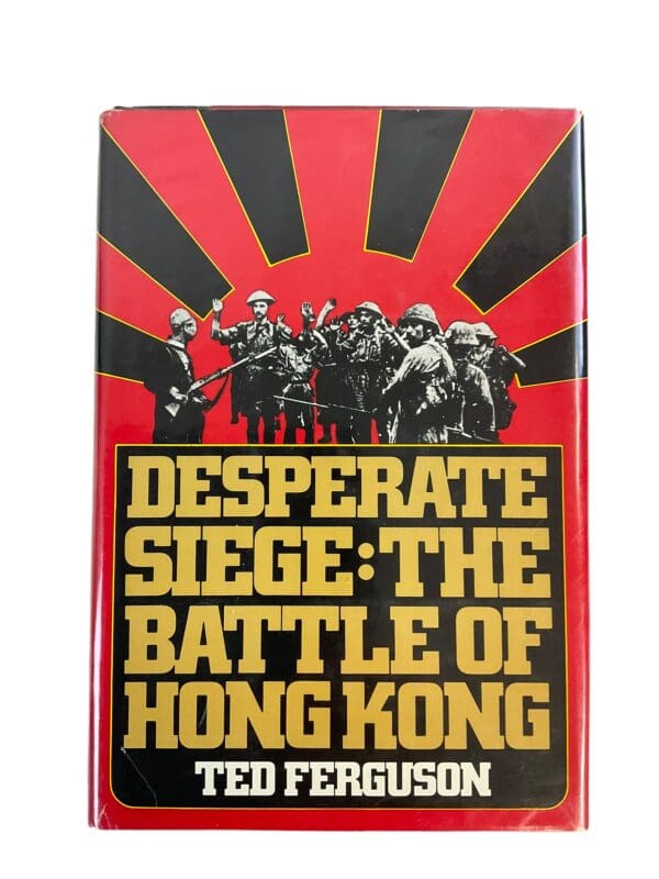 WW2 Canadian Desperate Siege The Battle of Hong Kong Used Hardcover Reference Book