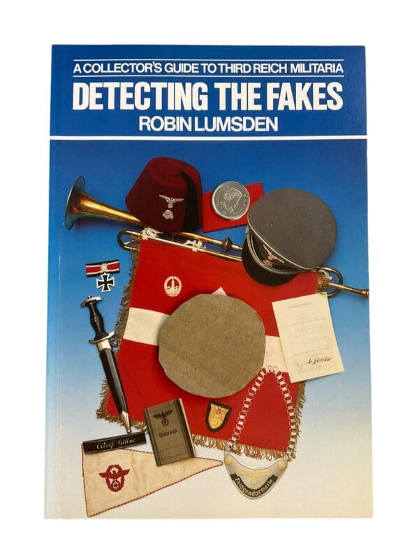 WW2 German A Collector's Guide to Third Reich Militaria Detecting the Fakes Used Softcover Reference Book