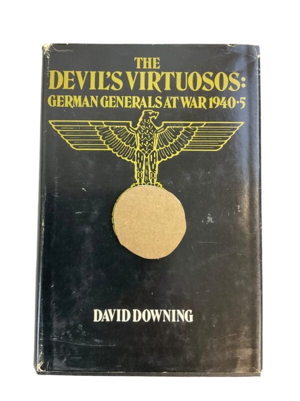 WW2 German The Devil's Virtuosos German Generals at War 1940 to 45 Used Hardcover Reference Book