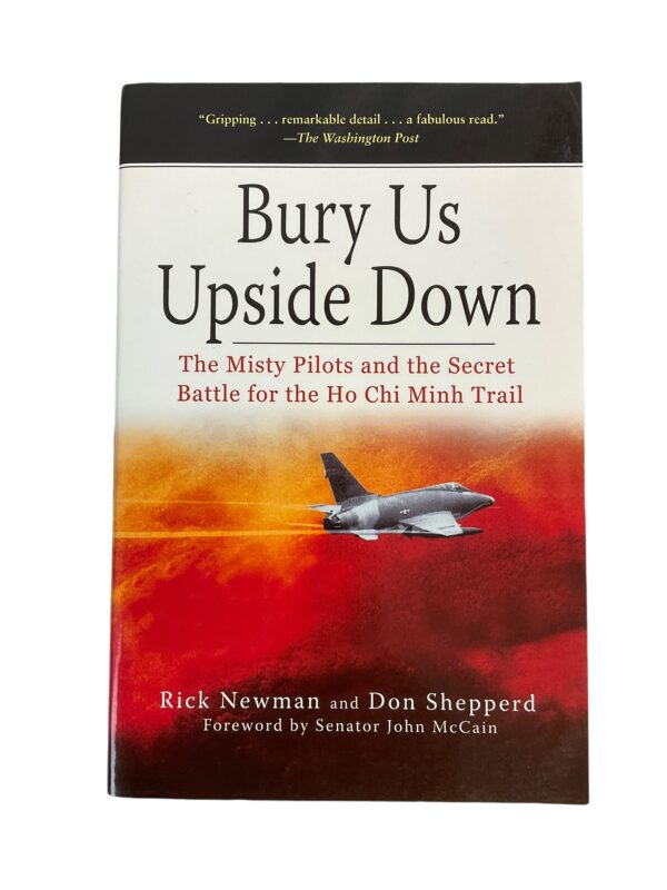 US Vietnam Airforce Bury Us Upside Down Newman Shepperd Softcover Reference Book