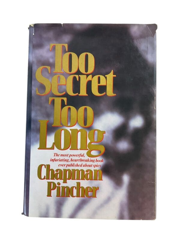 British MI5 Too Secret Too Long Chapman Pincher Hardcover Reference Book